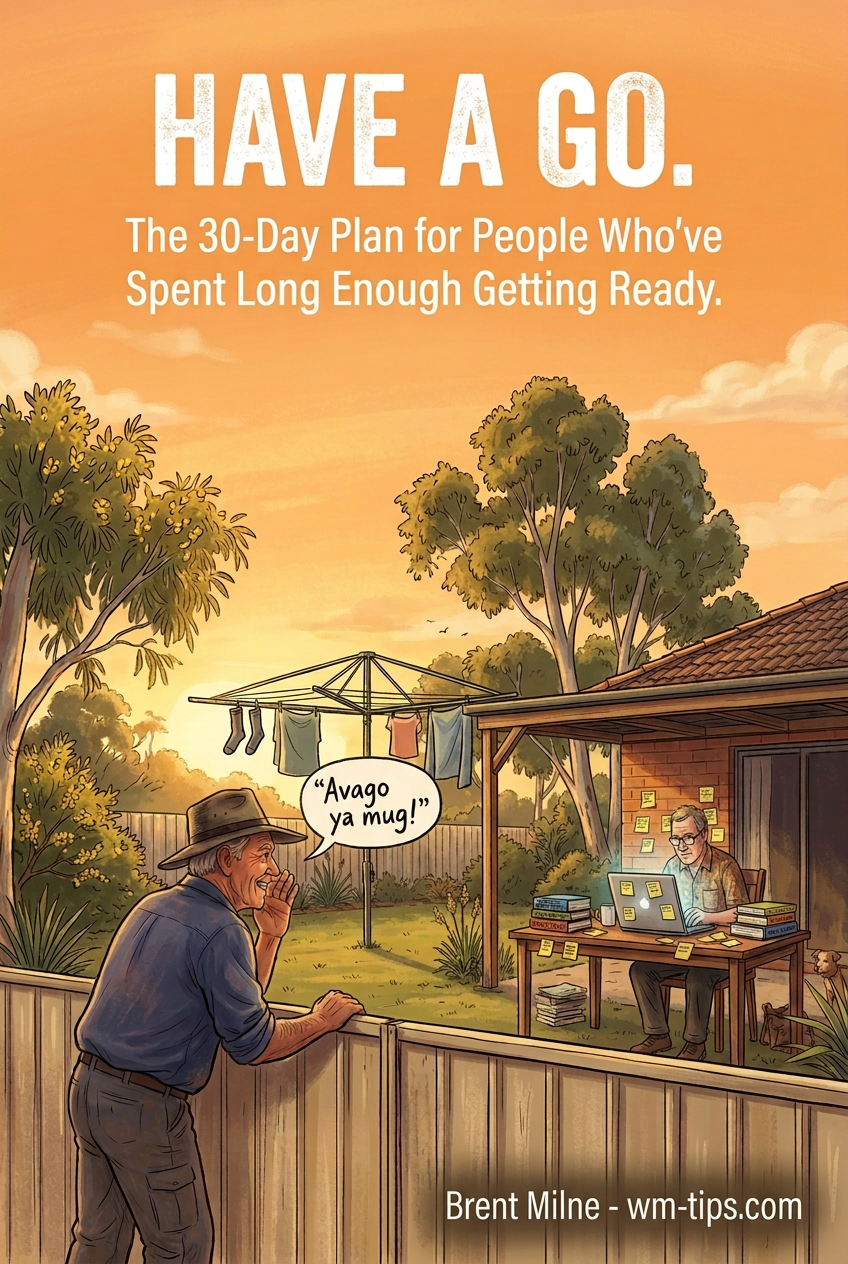 Have A Go ebook cover: an Aussie bloke leans over the back fence shouting "Avago ya mug!" to his mate stuck at a laptop on the verandah